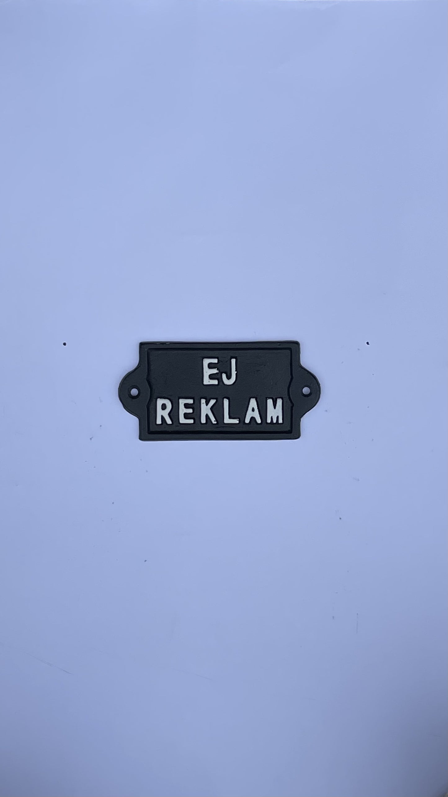 SKYLT EJ REKLAM