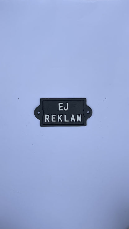 SKYLT EJ REKLAM